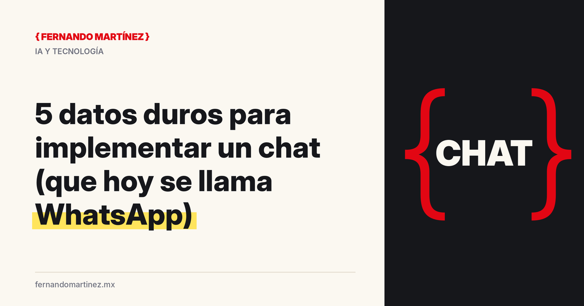 5 datos duros para implementar un chat (que hoy se llama WhatsApp)