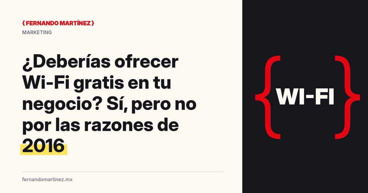 ¿Deberías ofrecer Wi-Fi gratis en tu negocio? Sí, pero no por las razones de 2016